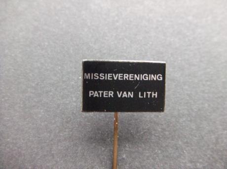 Missievereniging pater van lith 1e missionaris op Java